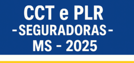 CCT e PLR – SEGURADORAS – MS – 2025