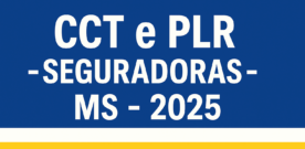 CCT e PLR – SEGURADORAS – MS – 2025