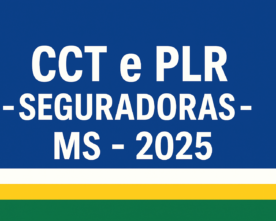 CCT e PLR – SEGURADORAS – MS – 2025